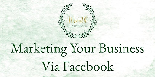 Hauptbild für Marketing Your Business Via Facebook