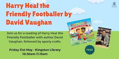 Imagem principal de Harry Heal the Friendly Footballer by David Vaughan at Kingston Library