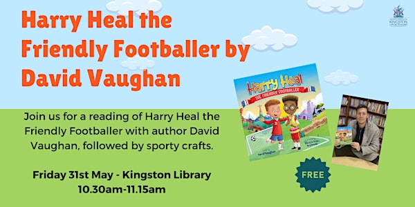 Harry Heal the Friendly Footballer by David Vaughan at Kingston Library