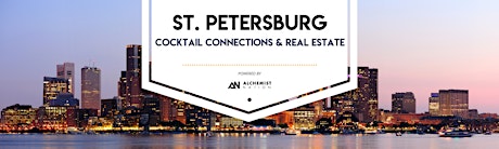 St. Petersburg Cocktail Connections & Real Estate!