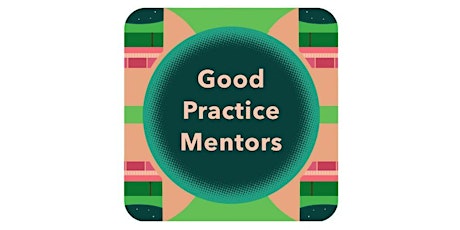 The Good Practice Mentor Offer - taster session
