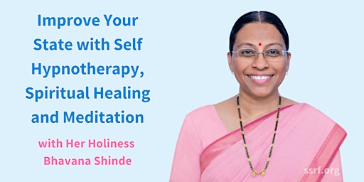 Improve Your State with Self Hypnotherapy, Spiritual Healing & Meditation primary image