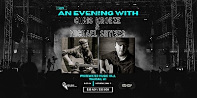 An Evening with Chris Kroeze & Michael Shynes primary image