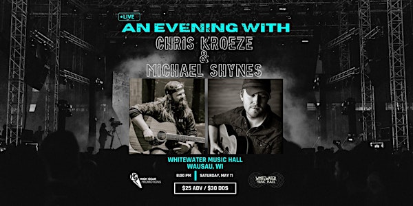 An Evening with Chris Kroeze & Michael Shynes