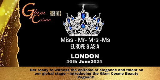 Imagem principal de Glam Cosmo Miss/Mr/Mrs/MS Europe and Asia Beauty Pageant