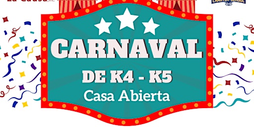 Imagen principal de Carnaval de K4 y K5 - Casa Abierta para La Causa Charter School