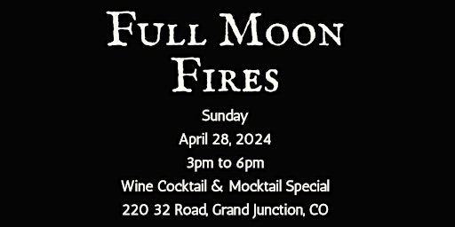 Image principale de April Full Moon Fire @ Whitewater Hill Vineyards