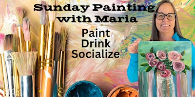 Primaire afbeelding van Mother's Day Special Sunday Sip & Paint with Maria