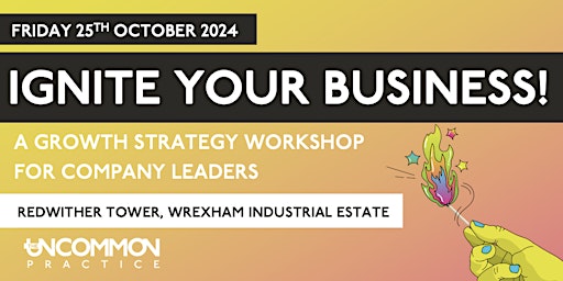Primaire afbeelding van Ignite Your Business - Growth Strategy Workshop for Company Leaders