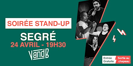 24/04 - Soirée Stand up au V&B de Segré !