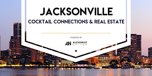 Imagen principal de Jacksonville Cocktail Connections & Real Estate!