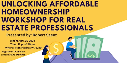 Imagem principal do evento Unlocking Affordable Homeownership Workshop for Real estate professionals