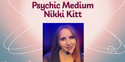 Primaire afbeelding van Mediumship Evening with Psychic Medium Nikki Kitt - Barnstaple