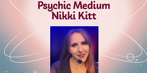 Hauptbild für Mediumship Evening with Psychic Medium Nikki Kitt - Newport