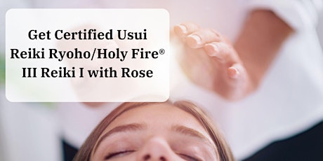 Certified Usui Reiki Ryoho/Holy Fire® III Reiki I