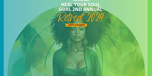 Primaire afbeelding van Heal Your Soul Gurl Retreat 2024- All-Inclusive