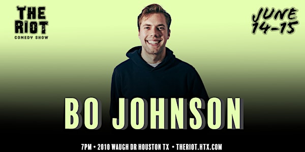 Bo Johnson (Netflix, Just for Laughs) Headlines The Riot Comedy Club