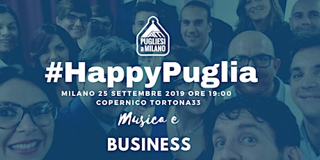 Immagine principale di Happy Puglia -  La musica come business | Con Musica dal Vivo 