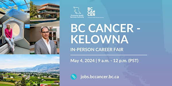 BC Cancer - Kelowna In-Person Career Fair