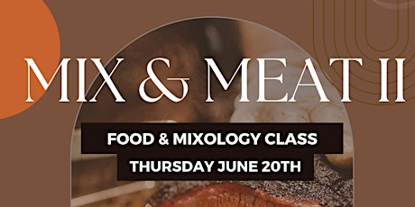 Mix & Meat II | a 4 course mixology class with City BBQ