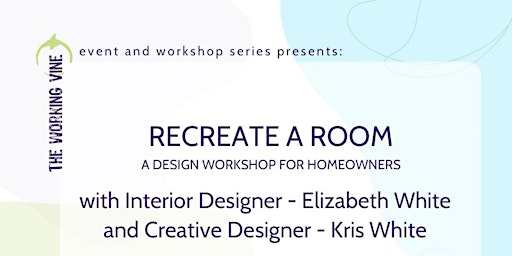 Imagem principal de Recreate A Room with Designer Libby White and Creative Director Kris White