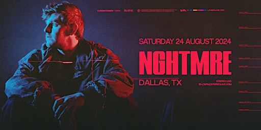 Image principale de NGHTMRE - Stereo Live Dallas