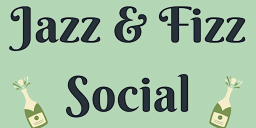 Hauptbild für Jazz & Fizz Social