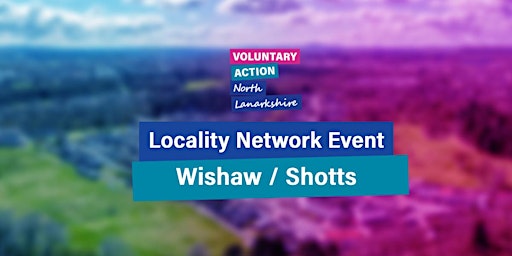 NL CVS Locality Network Event - Wishaw & Shotts primary image