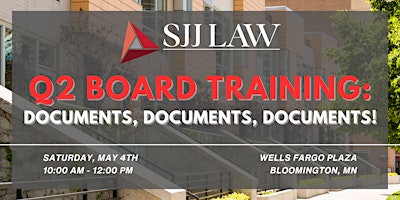 Immagine principale di SJJ Law Q2 Board Training: DOCUMENTS, DOCUMENTS, DOCUMENTS! 