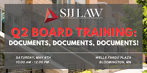 Imagem principal de SJJ Law Q2 Board Training: DOCUMENTS, DOCUMENTS, DOCUMENTS!