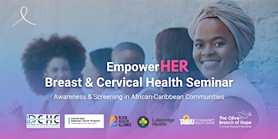 Primaire afbeelding van EmpowerHER Breast & Cervical Health Seminar