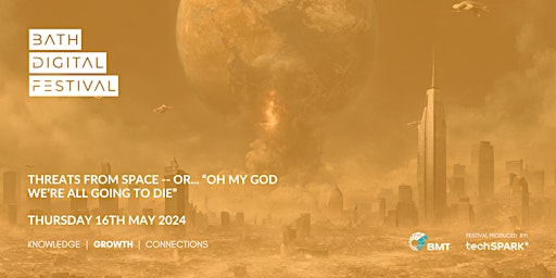 Imagem principal do evento Bath Digital Festival '24 - Threats from Space...