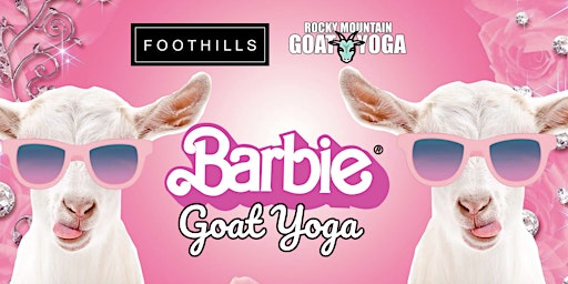 Imagem principal do evento Barbie Goat Yoga - June 30th (FOOTHILLS)