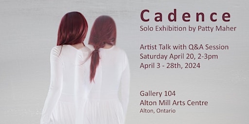 Imagem principal do evento "Cadence" Solo Exhibition with Patty Maher - Arist Talk with Q&A