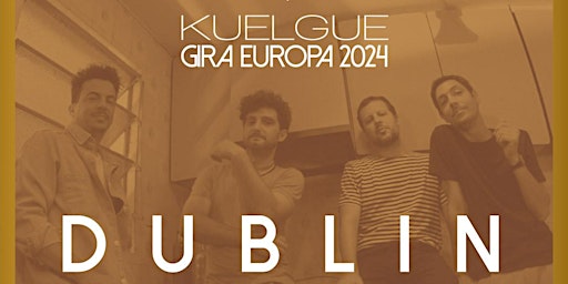 Immagine principale di El Kuelgue live in Dublin 