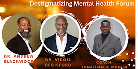 Mental Health Forum: Destigmatizing Mental Health