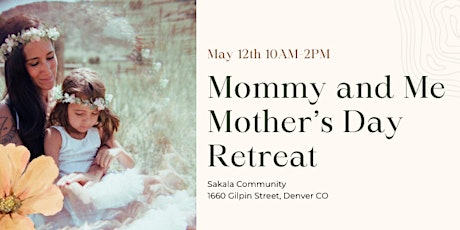 Mommy and Me Day Retreat