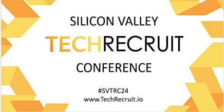 Silicon Valley TechRecruit Conference 2024