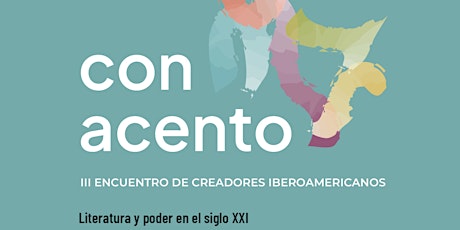 Con Acento III Encuentro de Creadores Iberoamericanos| Mesa 10