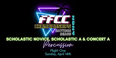 FFCC Perc Championships -Scholastic Novice, Scholastic A, and Concert A
