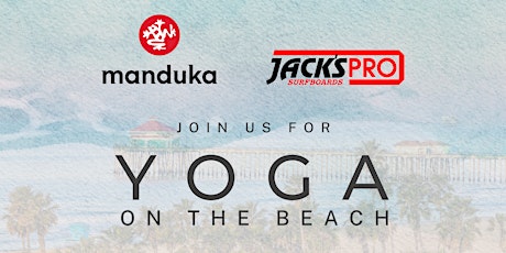 Manduka x Jack's Surfboards Pro Yoga on the Beach