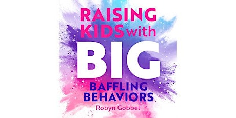 AFSN - Raising Kids With Big, Baffling Behaviors Book Club #2