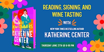 Imagem principal do evento Reading, Signing, & Wine Tasting with Katherine Center!