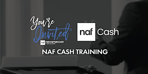 Hauptbild für NAF Cash Certification - Hosted By New American Funding