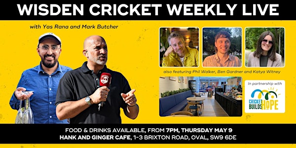 The Wisden Cricket Weekly Start of Summer Live Show