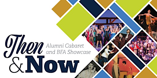 Primaire afbeelding van Then and Now: Alumni Cabaret and BFA Showcase