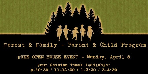 Imagem principal do evento Forest & Family Program Open House Event - FREE!