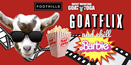 GOATFLIX &  CHILL (BARBIE)