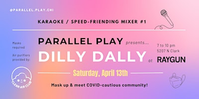 Primaire afbeelding van Dilly Dally: a #mask4mask Mixer Series at RAYGUN - Karaoke Speed Friend-ing