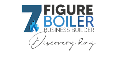7 Figure Boiler Business Business Builder discovery day primary image